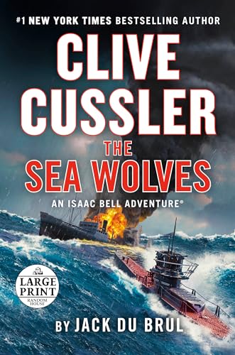 Stock image for Clive Cussler The Sea Wolves (An Isaac Bell Adventure) for sale by Friends of  Pima County Public Library