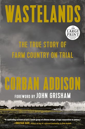 Beispielbild fr Wastelands: The True Story of Farm Country on Trial (Random House Large Print) zum Verkauf von Big River Books