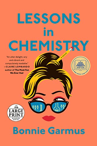 Beispielbild für Lessons in Chemistry : A Novel zum Verkauf von Better World Books
