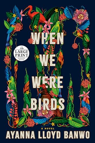 Imagen de archivo de When We Were Birds: A Novel (Random House Large Print) a la venta por Bookmonger.Ltd