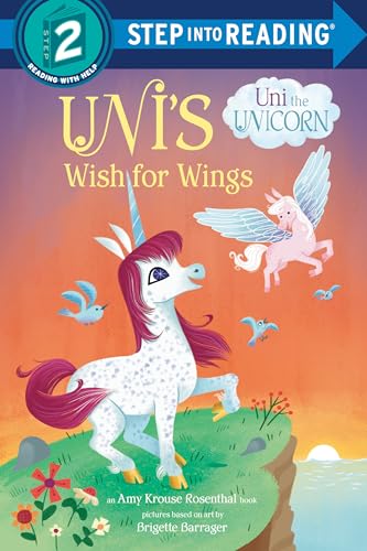 Stock image for Uni's Wish for Wings ( Uni the Unicorn) (Step into Reading) for sale by Your Online Bookstore