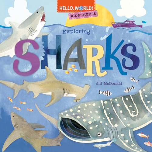 Beispielbild fr Hello, World! Kids' Guides: Exploring Sharks zum Verkauf von Better World Books