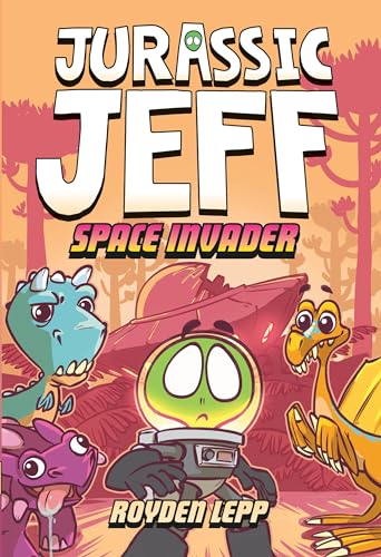 Stock image for Jurassic Jeff: Space Invader (Jurassic Jeff Book 1): (A Graphic Novel) (Jeff in the Jurassic) for sale by Dream Books Co.