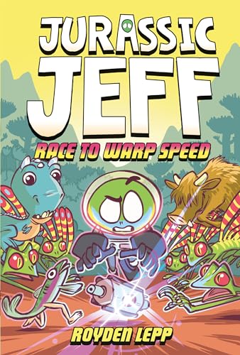 Stock image for Jurassic Jeff: Race to Warp Speed (Jurassic Jeff Book 2): (A Graphic Novel) (Jeff in the Jurassic) [Hardcover] Lepp, Royden for sale by Lakeside Books