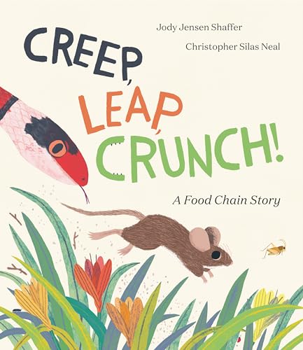 Beispielbild fr Creep, Leap, Crunch! A Food Chain Story zum Verkauf von BooksRun