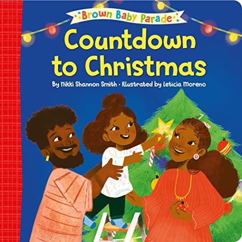 Beispielbild fr Countdown to Christmas: A Brown Baby Parade Book zum Verkauf von HPB-Diamond