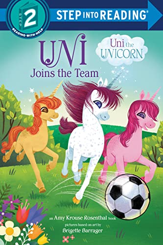 Imagen de archivo de Uni Joins the Team (Uni the Unicorn) (Step into Reading) a la venta por SecondSale
