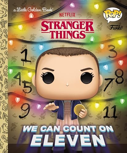 Imagen de archivo de Stranger Things: We Can Count on Eleven (Funko Pop!) (Little Golden Book) a la venta por SecondSale