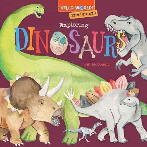 Beispielbild fr Hello, World! Kids' Guides: Exploring Dinosaurs zum Verkauf von Dream Books Co.