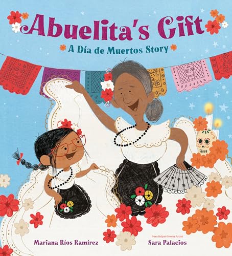 

Abuelita's Gift: A DÃ­a de Muertos Story