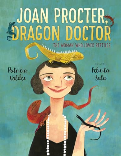 Stock image for Joan Procter, Dragon Doctor: The Woman Who Loved Reptiles for sale by HPB-Ruby