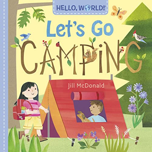Stock image for Hello, World! Lets Go Camping for sale by Goodwill