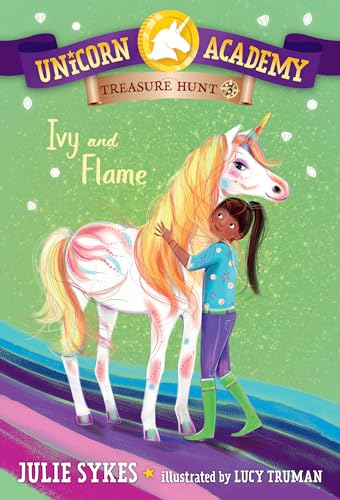 Imagen de archivo de Unicorn Academy Treasure Hunt #3: Ivy and Flame [Paperback] Sykes, Julie and Truman, Lucy a la venta por Lakeside Books