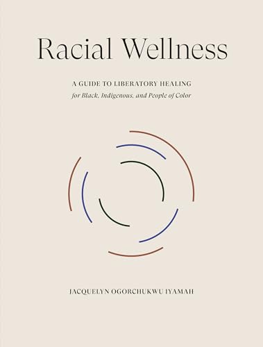 Stock image for RACIAL WELLNESS for sale by PetesCheapBooks