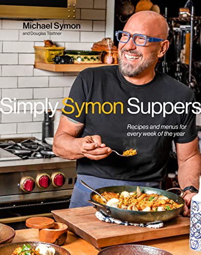 Stock image for Simply Symon Suppers : Recipes and Menus for Every Week of the Year: a Cookbook for sale by Better World Books