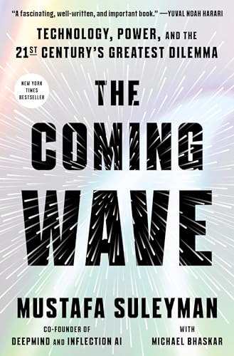 9780593593950: The Coming Wave: Technology, Power, and the Twenty-first Century's Greatest Dilemma