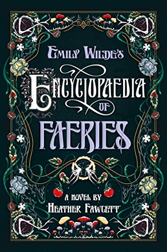 Beispielbild fr Emily Wilde's Encyclopaedia of Faeries: A Novel Book One of the Emily Wilde Series zum Verkauf von medimops