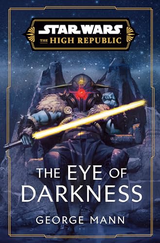 Stock image for Star Wars: The Eye of Darkness (The High Republic) (Star Wars: The High Republic) for sale by HPB-Emerald