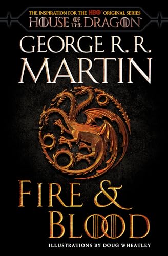 Stock image for Fire & Blood (HBO Tie-in Edition): 300 Years Before A Game of Thrones (The Targaryen Dynasty: The House of the Dragon) for sale by Goodwill Books