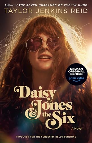 Stock image for Daisy Jones & The Six (TV Tie-in Edition): A Novel for sale by SecondSale