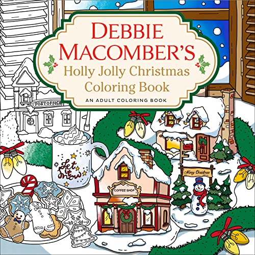 Stock image for Debbie Macomber's Holly Jolly Christmas Coloring Book: An Adult Coloring Book for sale by Front Cover Books