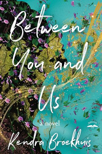 Imagen de archivo de Between You and Us: A Novel a la venta por Goodwill Industries