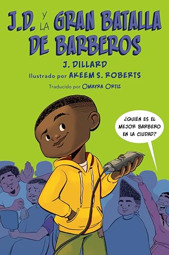 Beispielbild fr J.D. y la gran batalla de barberos (J.D. el niño barbero) (Spanish Edition) zum Verkauf von ZBK Books