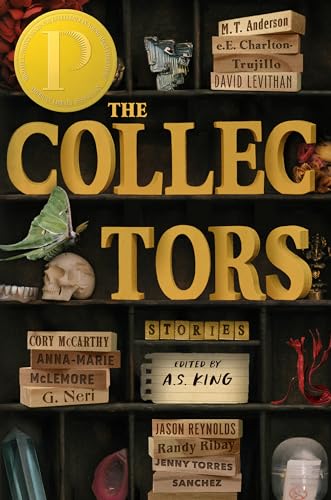 Stock image for The Collectors: Stories [Hardcover] Anderson, M. T.; Charlton-Trujillo, e.E.; King, A.S.; Levithan, David; McCarthy, Cory; McLemore, Anna-Marie; Neri, G.; Reynolds, Jason; Ribay, Randy and Torres San for sale by Lakeside Books