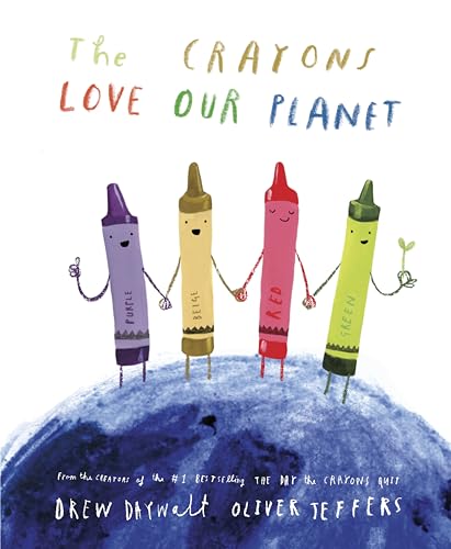 Beispielbild fr The Crayons Love Our Planet zum Verkauf von Emerald Green Media