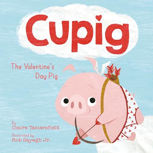 Beispielbild fr Cupig: The Valentine's Day Pig zum Verkauf von Once Upon A Time Books