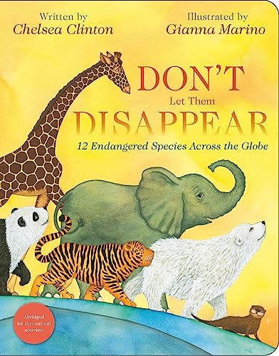 Stock image for Don't Let Them Disappear: 12 Endangered Species Across the Globe for sale by HPB-Diamond