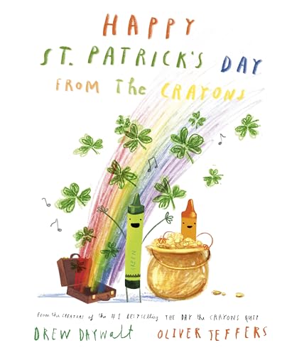 Stock image for Happy St. Patrick's Day from the Crayons for sale by Dream Books Co.