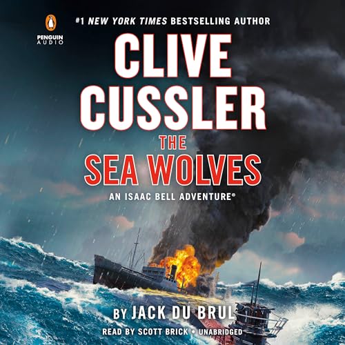 Beispielbild fr Clive Cussler The Sea Wolves (An Isaac Bell Adventure) zum Verkauf von Half Price Books Inc.
