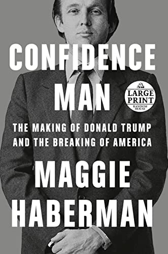 Beispielbild fr Confidence Man : The Making of Donald Trump and the Breaking of America zum Verkauf von Better World Books