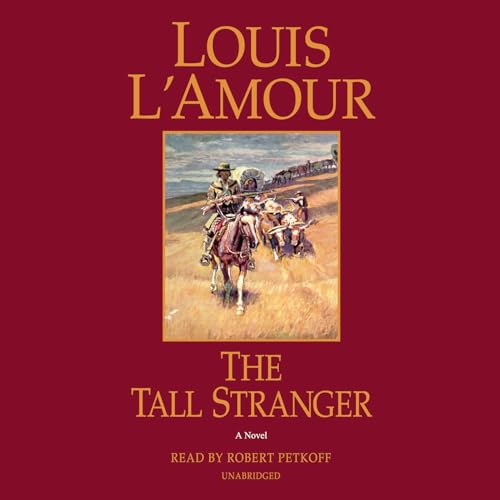 Stock image for The Tall Stranger: A Novel (Unabridged) for sale by Monster Bookshop