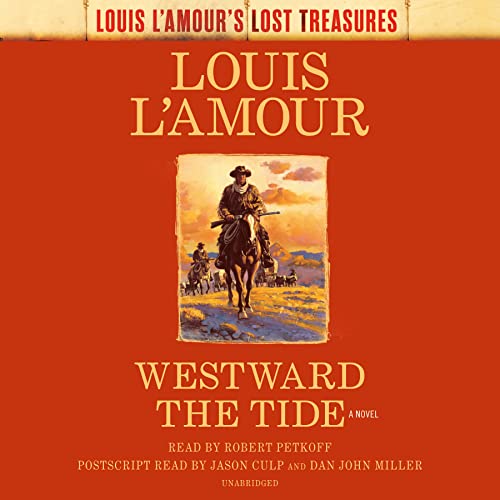 Stock image for Westward the Tide (Louis L'Amour's Lost Treasures) for sale by Monster Bookshop