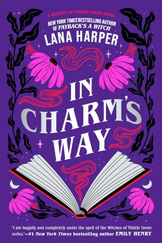 Stock image for In Charm's Way (The Witches of Thistle Grove) for sale by HPB-Emerald