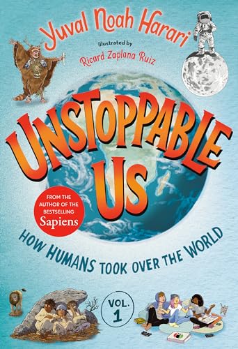 Imagen de archivo de How Humans Took Over the World (Unstoppable Us, Vol. 1) a la venta por BookOutlet