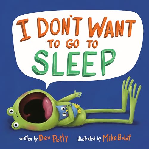 Stock image for I Dont Want to Go to Sleep for sale by Hawking Books