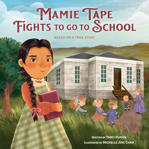 9780593644034: Mamie Tape Fights to Go to School: Based on a True Story