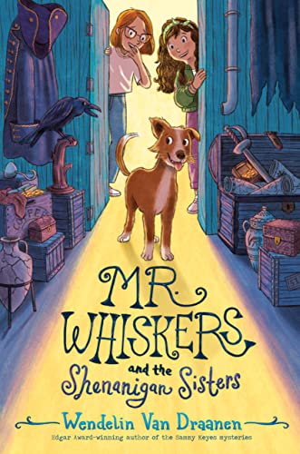 Stock image for Mr. Whiskers and the Shenanigan Sisters for sale by Blackwell's