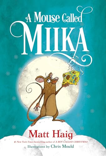 Beispielbild fr A Mouse Called Miika (Boy Called Christmas) zum Verkauf von HPB-Ruby