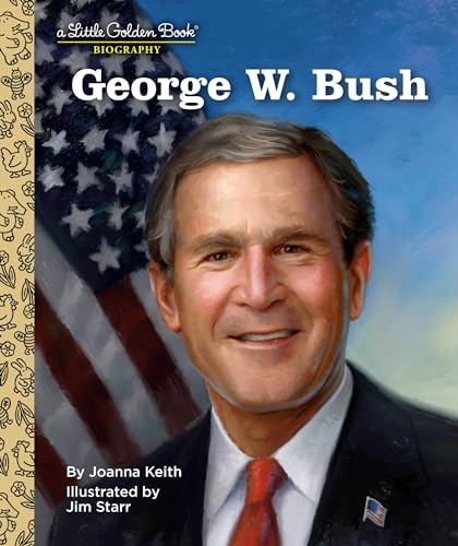 Stock image for George W. Bush: A Little Golden Book Biography for sale by GF Books, Inc.