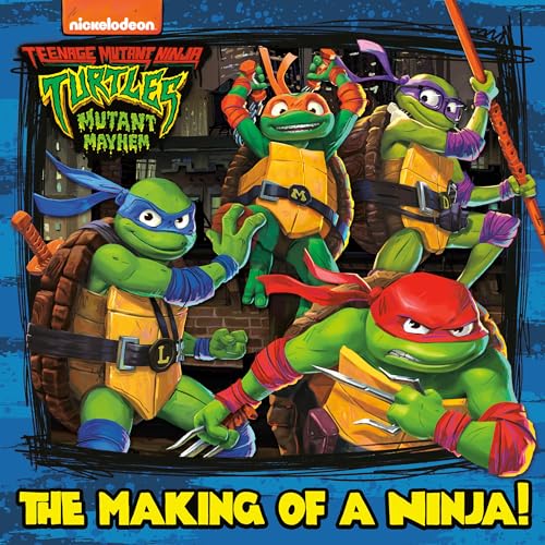 Beispielbild fr The Making of a Ninja! (Teenage Mutant Ninja Turtles: Mutant Mayhem) (Pictureback(R)) zum Verkauf von SecondSale