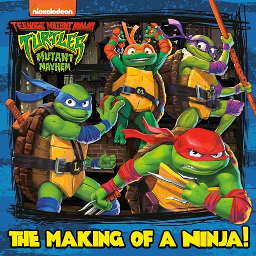 9780593646878: The Making of a Ninja! (Teenage Mutant Ninja Turtles: Mutant Mayhem) (Pictureback(R))