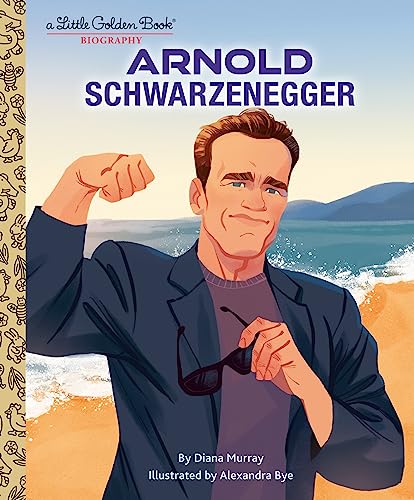 Stock image for Arnold Schwarzenegger: A Little Golden Book Biography for sale by Kennys Bookstore