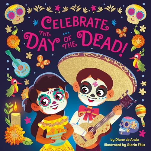 Beispielbild fr Celebrate the Day of the Dead! zum Verkauf von ThriftBooks-Atlanta