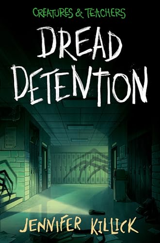 Stock image for Dread Detention (Creatures & Teachers) for sale by Dream Books Co.