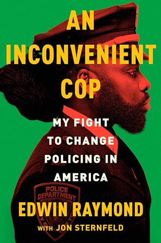 Stock image for An Inconvenient Cop: My Fight to Change Policing in America for sale by Bookmans