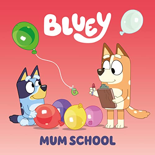 9780593658413: Mum School (Bluey)